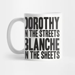 GOLDEN GIRLS - DOROTHY IN THE STREETS Mug